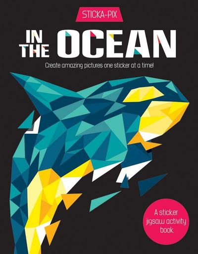 In the Ocean: Create Amazing Pictures One Sticker at a Time!