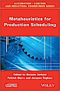 Metaheuristics for Production Scheduling