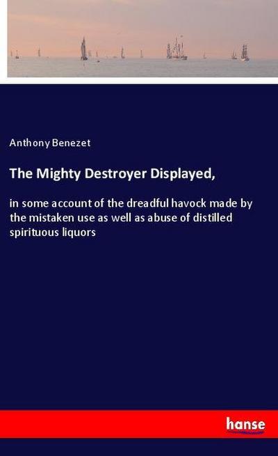 The Mighty Destroyer Displayed