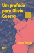 Um prefácio para Olívia Guerra