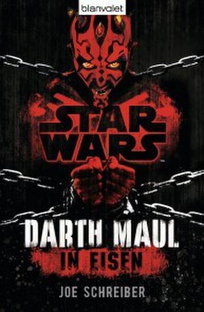 Star Wars- Darth Maul: In Eisen