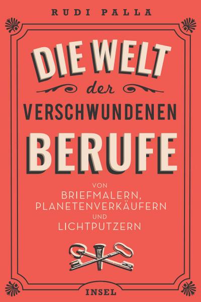 Die Welt der verschwundenen Berufe