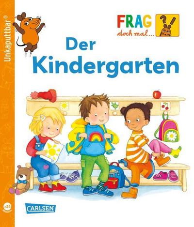 Frag doch mal die Maus: Der Kindergarten