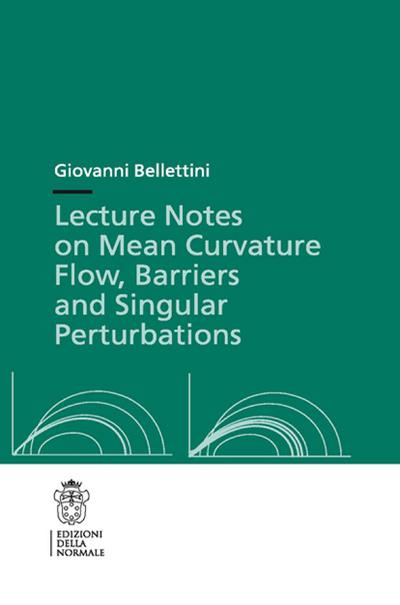 Lecture Notes on Mean Curvature Flow: Barriers and Singular Perturbations