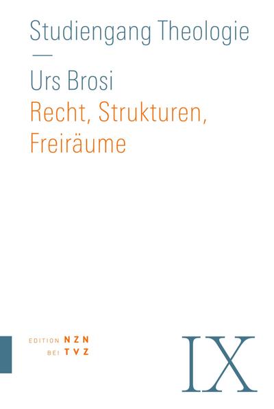 Recht, Strukturen, Freiräume