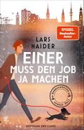 Einer muss den Job ja machen