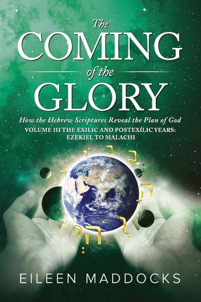 The Coming of the Glory Volume 3