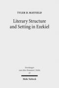 Literary Structure and Setting in Ezekiel