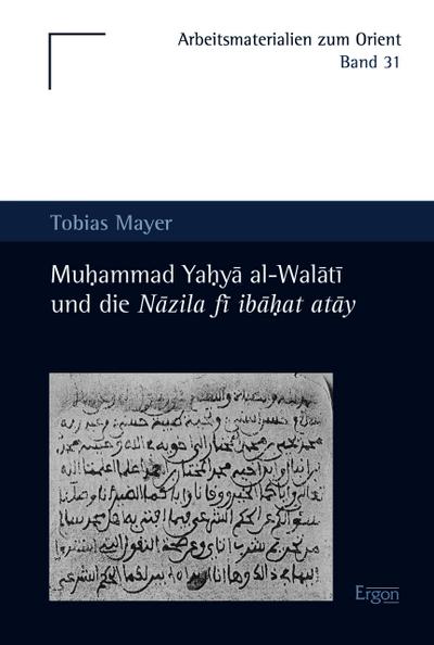 Muhammad Yahya al-Walati und die Nazila fi ibahat atay