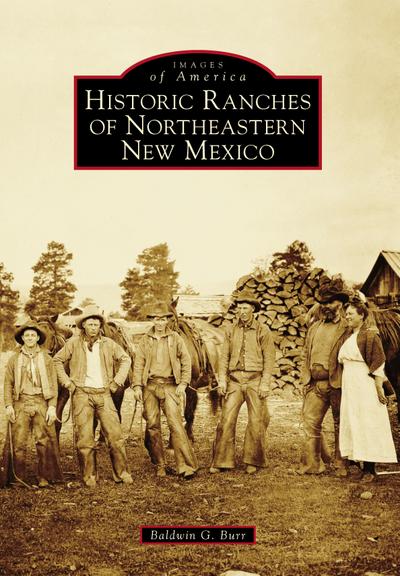 Historic Ranches of Northeastern New Mexico