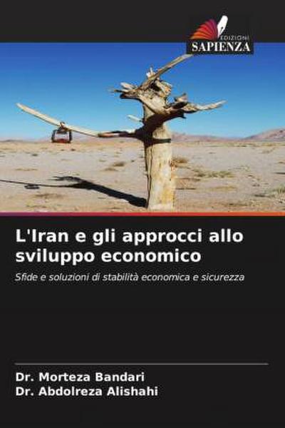 L’Iran e gli approcci allo sviluppo economico