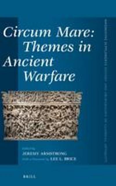 Circum Mare: Themes in Ancient Warfare