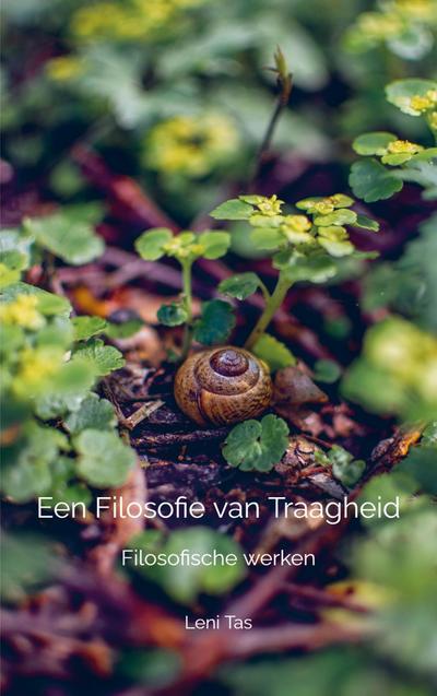 Een Filosofie van Traagheid