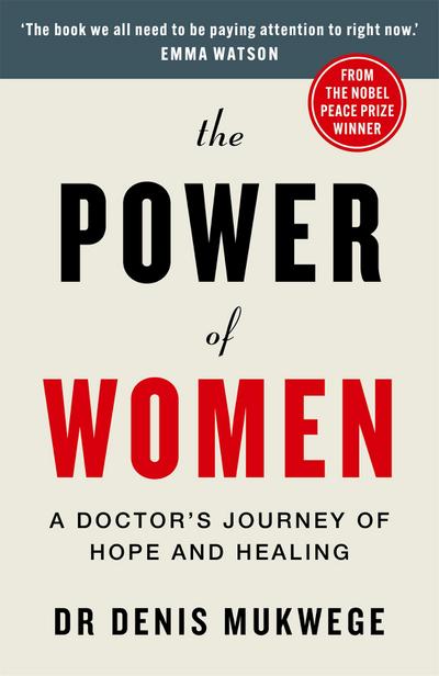 Mukwege, D: Power of Women
