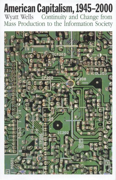 Wells, W: American Capitalism, 1945-2000