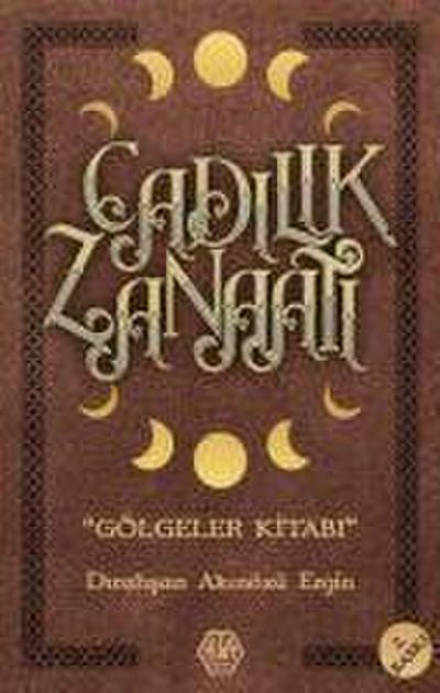 Cadilik Zanaati - Gölgeler Kitabi