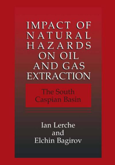 Impact of Natural Hazards on Oil and Gas Extraction