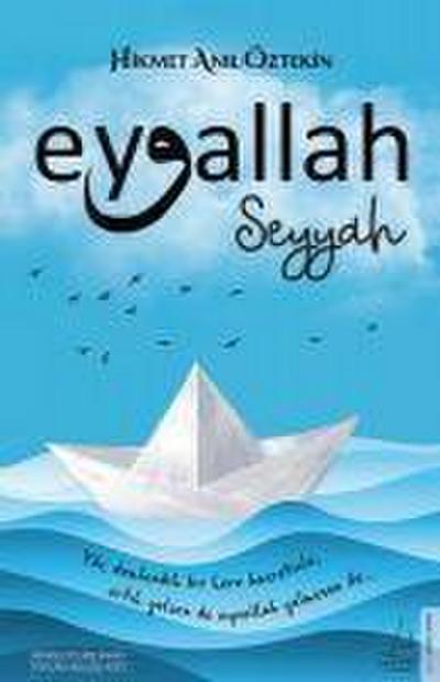 Eyvallah - Seyyah (1. Kitap) - Hikmet Anil Öztekin
