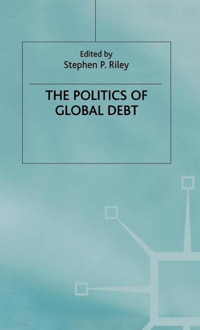 The Politics of Global Debt
