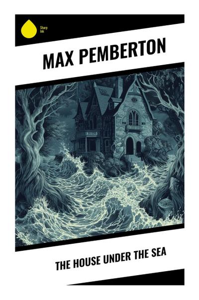 The House Under the Sea