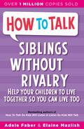 How To Talk: Siblings Without Rivalry