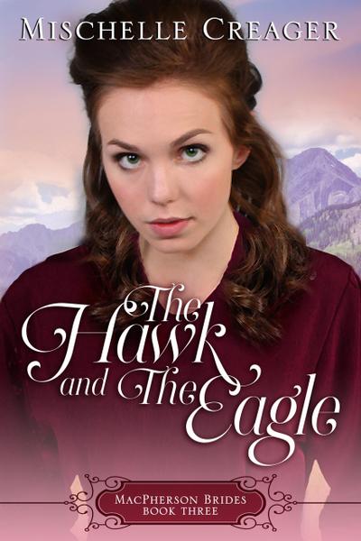 The Hawk and The Eagle (MacPherson Brides, #3)