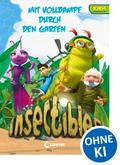 Insectibles (Band 2) - Mit Volldampf durch den Garten