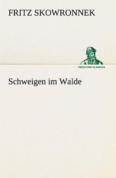 Schweigen im Walde