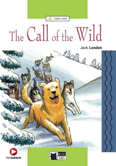 The Call of the Wild. Buch + Audio-CD