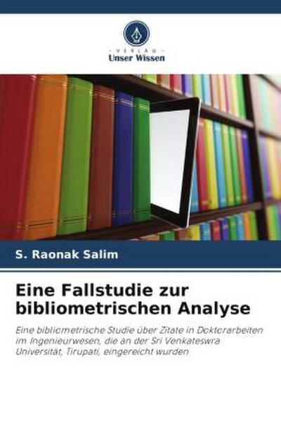 Eine Fallstudie zur bibliometrischen Analyse