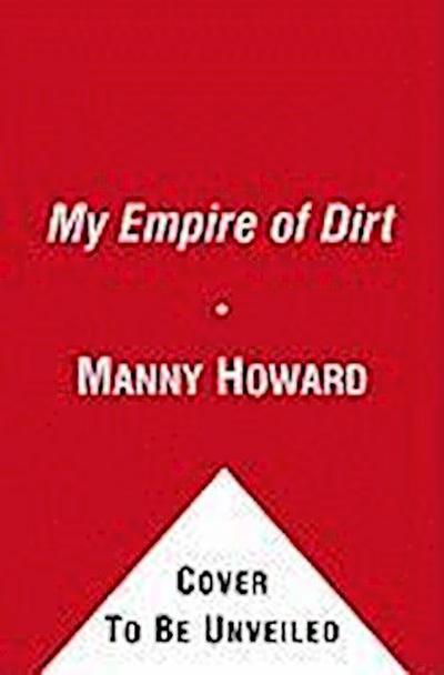 My Empire of Dirt