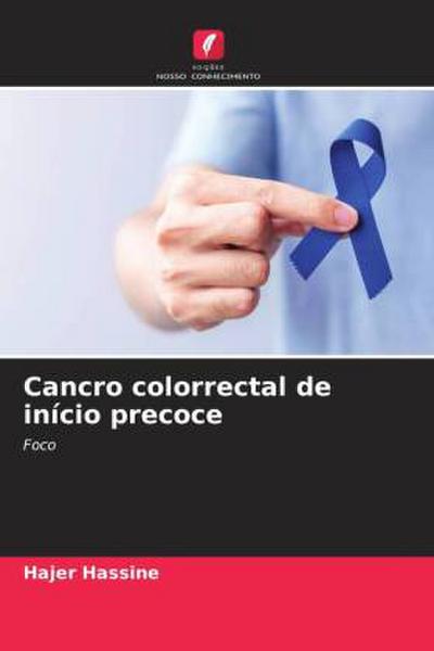 Cancro colorrectal de início precoce