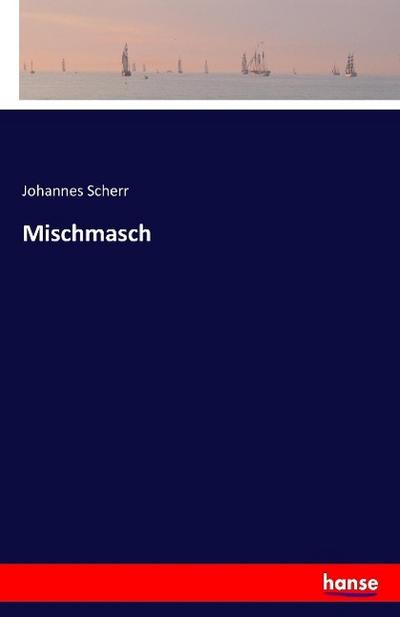 Mischmasch