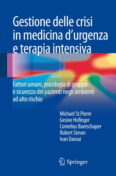 Gestione delle crisi in medicina d’urgenza e terapia intensiva