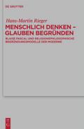 Menschlich denken - Glauben begrÃ¼nden by Hans-Martin Rieger Hardcover | Indigo Chapters