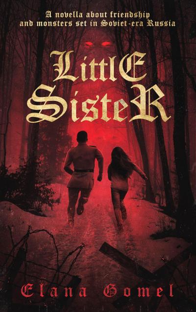 Little Sister (Dark Fantasy set in the Soviet Empire, #1)