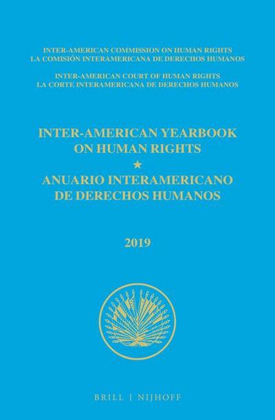Inter-American Yearbook on Human Rights / Anuario Interamericano de Derechos Humanos, Volume 35 (2019) (2 Volume Set)