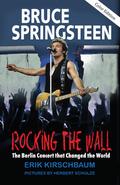 Bruce Springsteen: Rocking the Wall