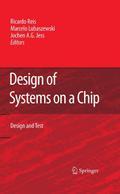 Design of Systems on a Chip: Design and Test
