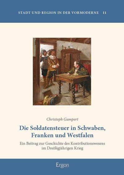 Die Soldatensteuer in Schwaben, Franken und Westfalen