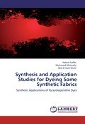 Synthesis and Application Studies for Dyeing Some 
