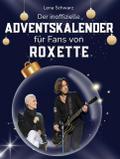 Der inoffizielle Adventskalender für Fans von Roxette