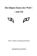 Die klügste Katze der Welt ! - und ich