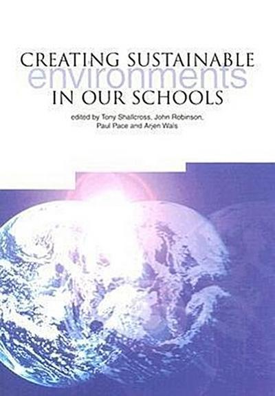 Creating Sustainable Environments in Our Schools