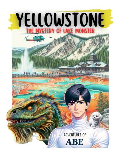 Yellowstone The Mystery of Lake Monster (National park mystery series, #0)