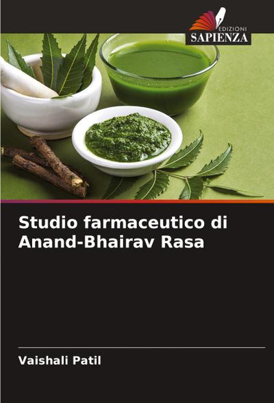 Studio farmaceutico di Anand-Bhairav Rasa