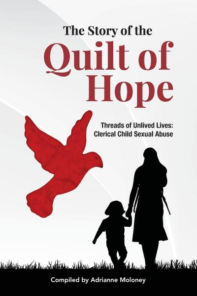 The Story of the Quilt of Hope