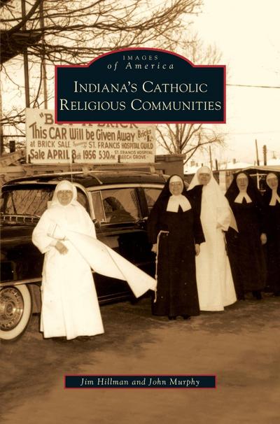 Indiana’s Catholic Religious Communities