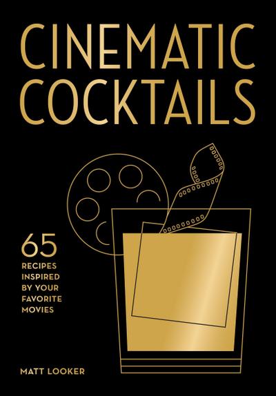 Cinematic Cocktails