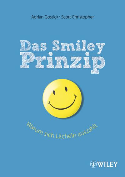 Das Smiley-Prinzip: Warum sich Lächeln auszahlt